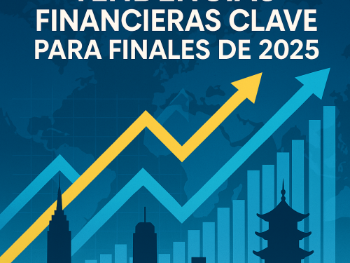 Tendencias financieras finales de 2025: lo que debes saber